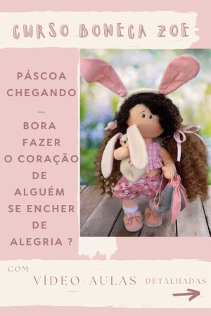 Curso Boneca Zoe – Do zero à peça pronta